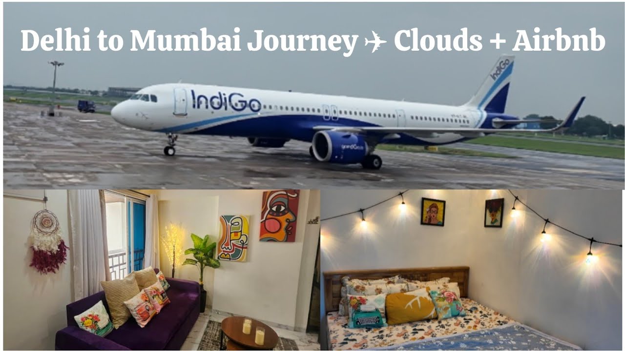 ✈️ Delhi to Mumbai Flight Journey + Cozy Airbnb Stay | Travel Vlog