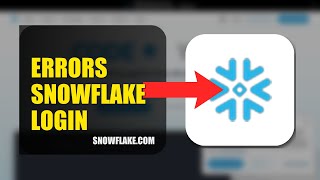 How To Fix Login Errors On Snowflake 2026 (QUICK FIX)