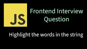 Highlight the words in the string using Javascript | Solving Frontend interview problems