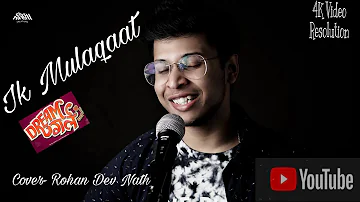 Ik Mulaqaat | Cover by Rohan Dev Nath | Ayushmaan Khurana | Unplugged Version