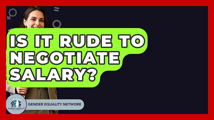 Is It Rude To Negotiate Salary? - Gender Equality Network