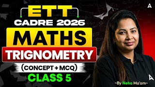 ETT Cadre/TGT/PGT 2026 Maths | Trignometry | By Neha Mam #5