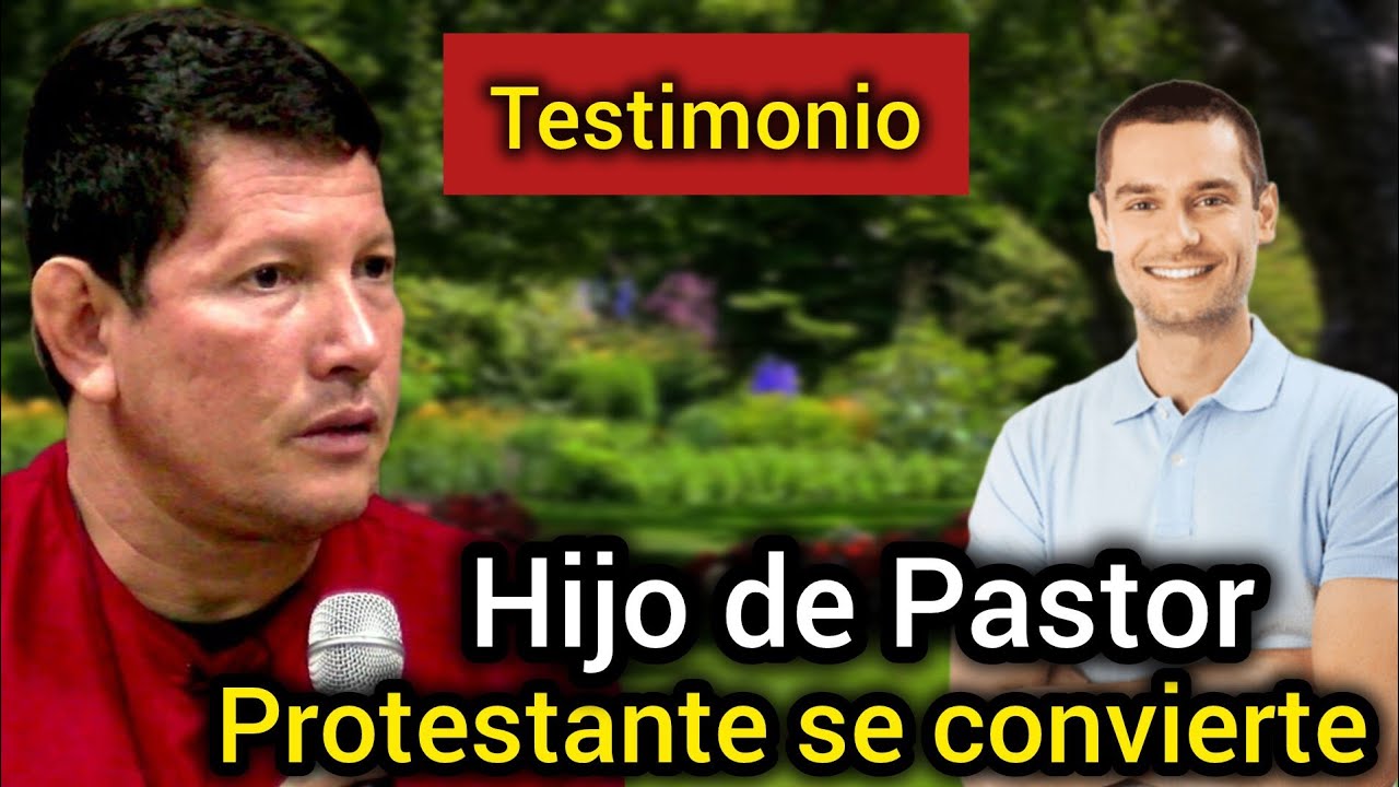 ¡UN GRAN MILAGRO! Hijo de PASTOR PROTESTANTE se convierte gracias a los ...