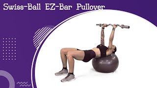 Swiss Ball EZ Bar Pullover