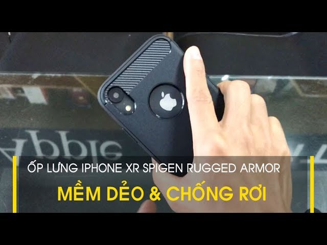 LÊ SANG | Ốp lưng iPhone XR Spigen Rugged mềm dẻo và chống rơi rất tốt