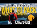 Banff national park packing guide for first timers plus this packing mistake to avoid