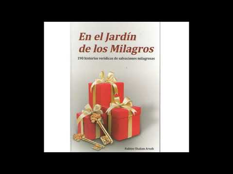 [Capítulo 17] GRACIAS  a las DEUDAS me ACERQUÉ a HASHEM | En el Jardín de los Milagros