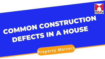 Common construction defects in a house #MBTV