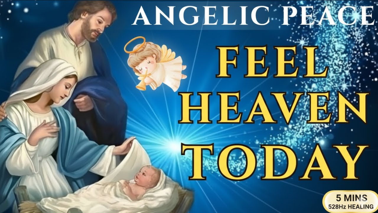 Catholic Faith: 5 Minutes of Angelic Cradle of Love to Heal Your Soul this Christmas