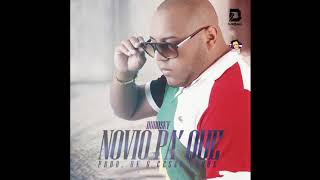 Dubosky - Novio Pa' Que (Audio Oficial)