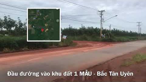 5 tỷ 1 mẫu đất duy nhất thuộc Bắc Tân Uyên vị trí VIP sát Khu công nghiệp VSIP 3 Bình Dương quá rẻ