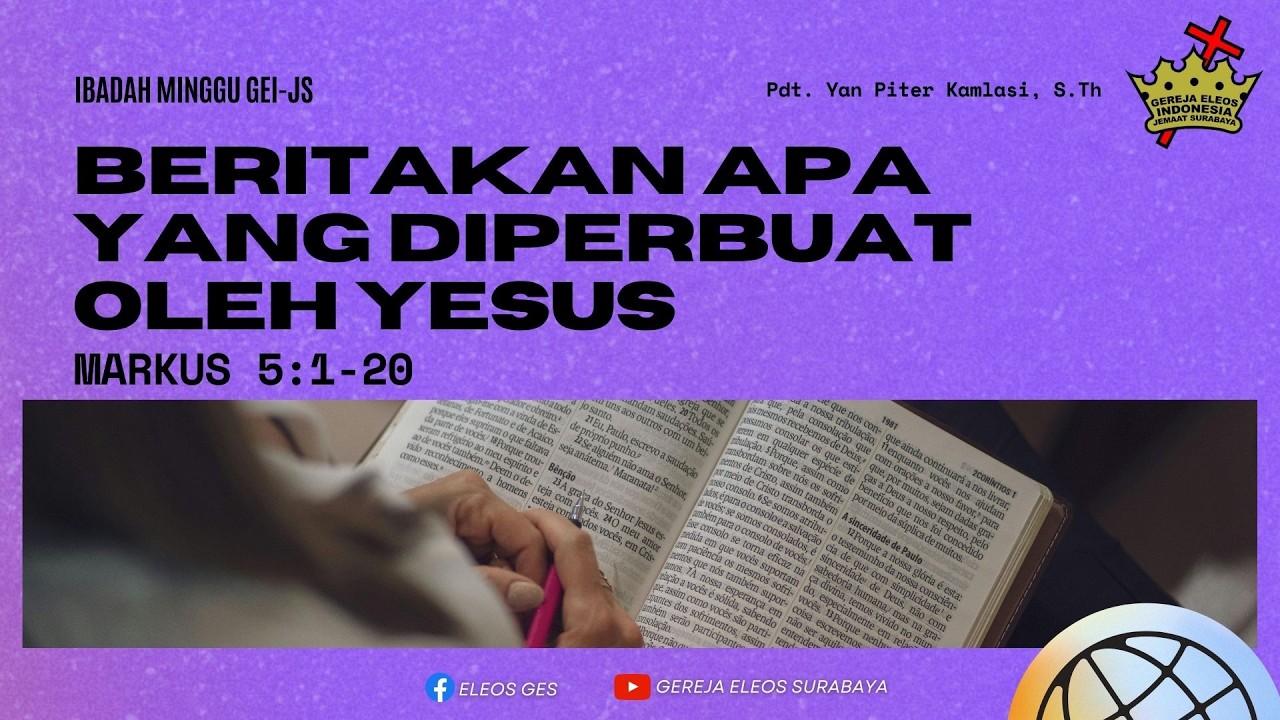 IBADAH MINGGU | Beritakan Apa yang Diperbuat Yesus - Markus 5:1-20 | 15 Februari 2026
