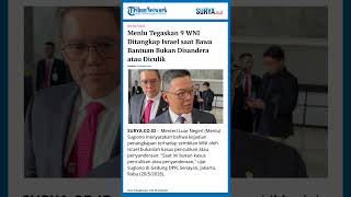Menlu Tegaskan 9 Wni Ditangkap Israel Saat Bawa Bantuan Bukan Disandera Atau Diculik