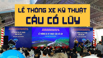 Thông xe kỹ thuật cầu Cổ Lũy "cây cầu hợp ý Đảng lòng Dân tỉnh Quảng Ngãi" [FULL VIDEO]