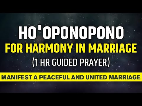 Ho'oponopono For Harmony In Marriage | Powerful Marriage Healing Prayer | Guided Meditation