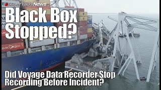 Did 'Black Box' Stop Recording Before Crash? - Baltimore Bridge | SY News Ep313