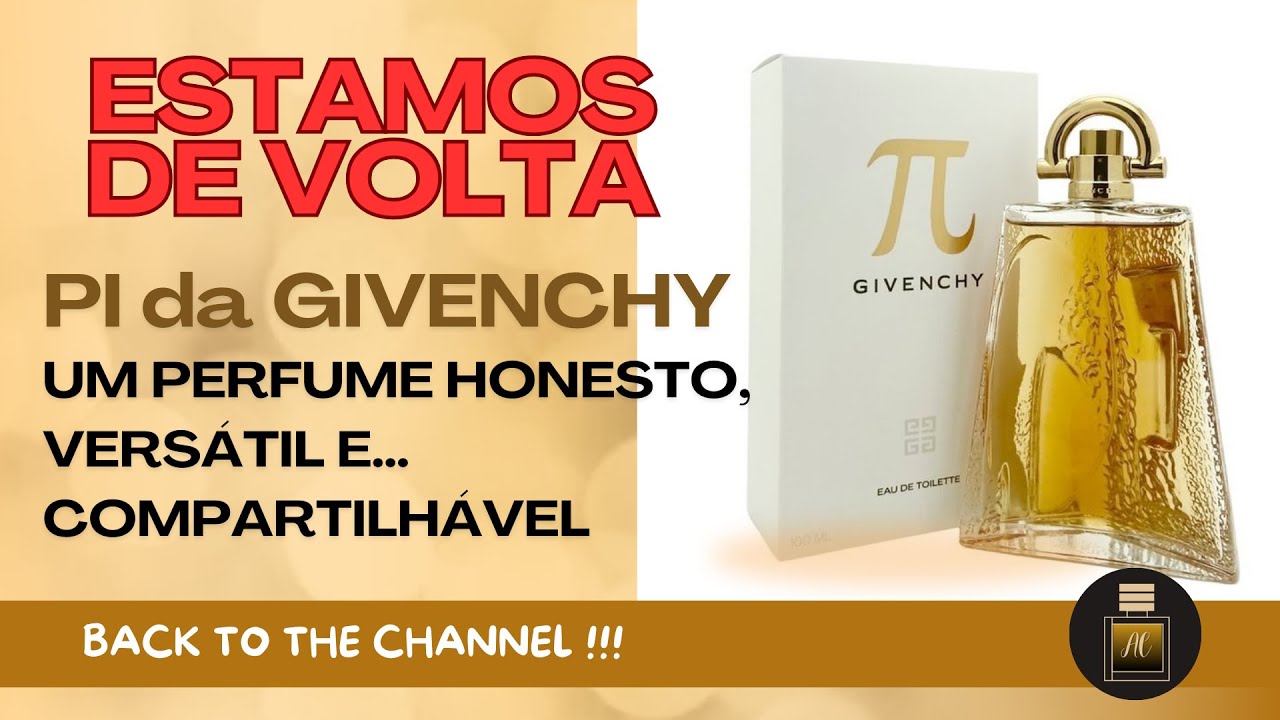 Perfume versátil e honesto PI da Givenchy