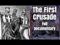 第1回十字軍-完全なドキュメンタリー