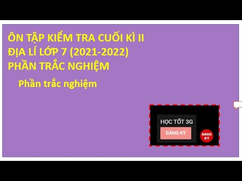Video ÔN TẬP KIỂM TRA CUỐI KÌ 2, ĐỊA LÍ LỚP 7 - NĂM HỌC... - YouTube