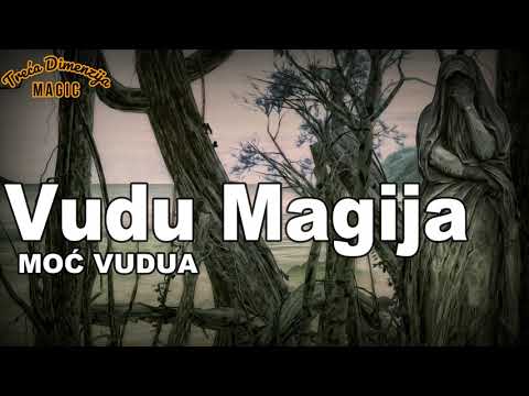 Vudu Magija: MOĆ VUDUA (prvi dio)