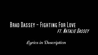 Brad Dassey - Fighting For Love ft. Natalie Dassey