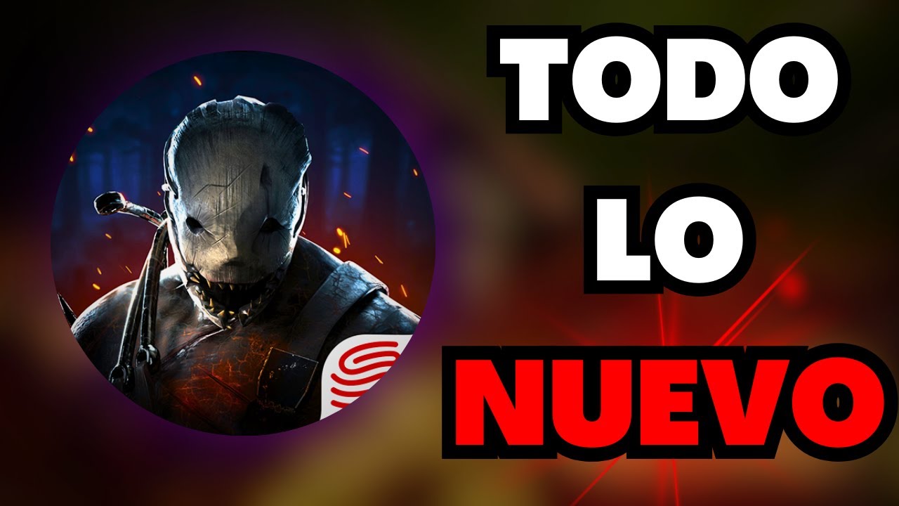 TODO LO QUE VIENE EN LA ACTUALIZACIÓN DE DEAD BY DAYLIGHT M. ! - YouTube