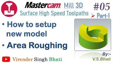 Mastercam Mill 3D|| How to setup new Part || Area Rough || Verify || Stock Setup || Roughing