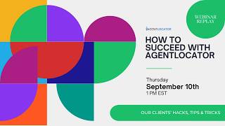 September 10, 2026 - How to Succeed With AgentLocator - Our Clients’ Hacks, Tips & Tricks