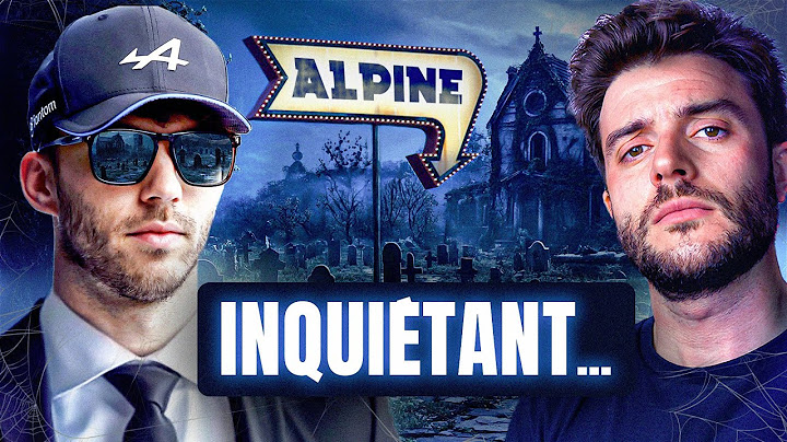 IL SE PASSE QUELQUE CHOSE CHEZ ALPINE ET ÇA NE VA PAS VOUS PLAIRE.