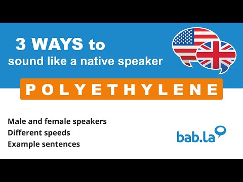 polyethylene-pronunciation-|-improve-your-language-with-bab.la