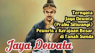 It turns out that Jaya Dewata (Prabu Siliwangi) was the heir to 2 great kingdoms in the land of S...