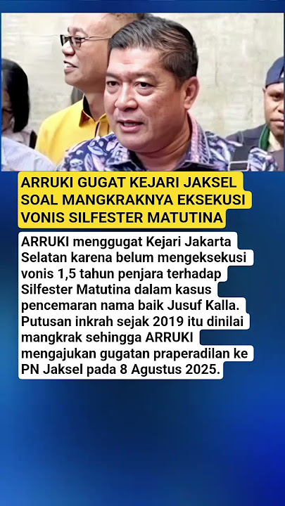 KEJARI JAKSEL DIGUGAT SOAL MANGKRAKNYA EKSEKUSI VONIS SILFESTER MATUTINA