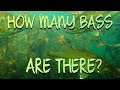 How Many Bass Are There?
