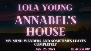 Lola Young - Annabel&#39;s House (Lyrics)