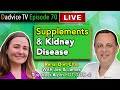 Supplements for Kidney Disease. Insights on commonly promoted supplements: Renal Diet Chat