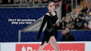 Kamila Valieva | Don&#39;t let emotions stop you now