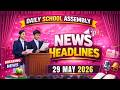 School Assembly Today's News Headlines for 29 May 2026 in Hindi