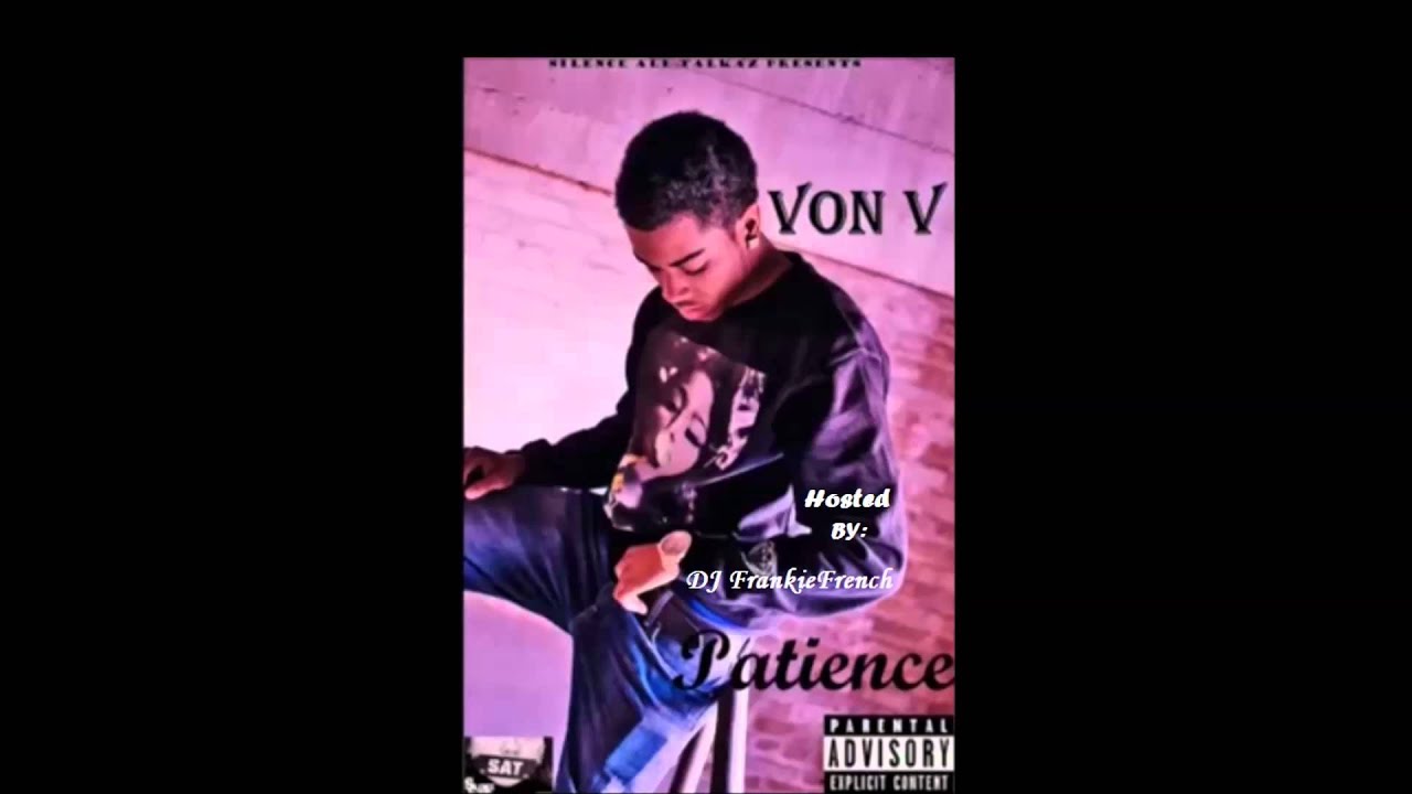 Von V - Patience the Mixtape