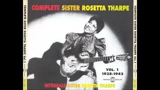 Sister Rosetta Tharpe - The Best Of Vol 1 (Full Album - Album complet)