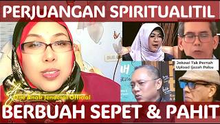 PERJUANGAN SPIRITUALITIL BERBUAH SEPET & PAHIT