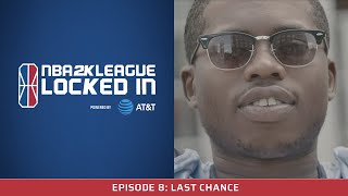 NBA 2K League Locked In Powered by AT\&T: Last Chance