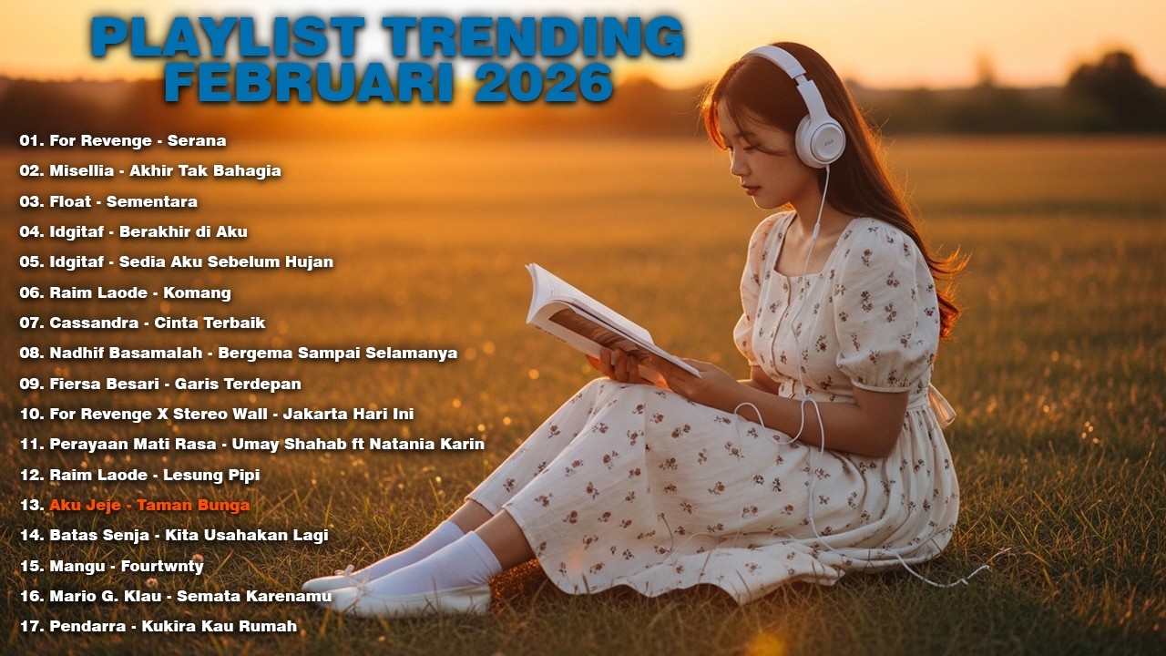 Lagu Santai Viral Tiktok 2026 — Playlist Trending Lagu Santai Februari 2026 🌼   Lagu Terbaru 2026 �