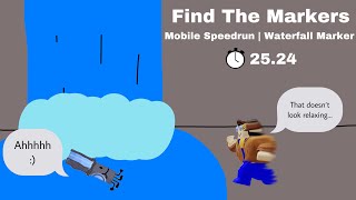 Waterfall Marker Mobile Speedrun | 25.24 | Find The Markers