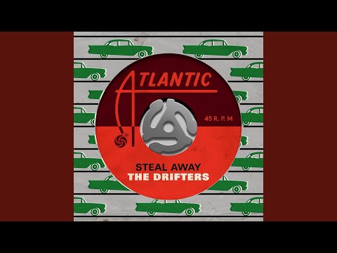 Putar Steal Away - The Drifters