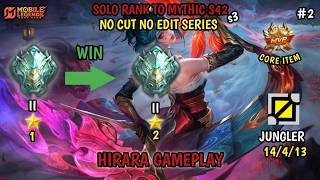 AKHIRNYAN GW GENDONG-GENDONG PUBLIC PAKE HIRARA COO! | SOLO RANK TO MYTHIC  S42 S3 EPISODE 2 | MLBB