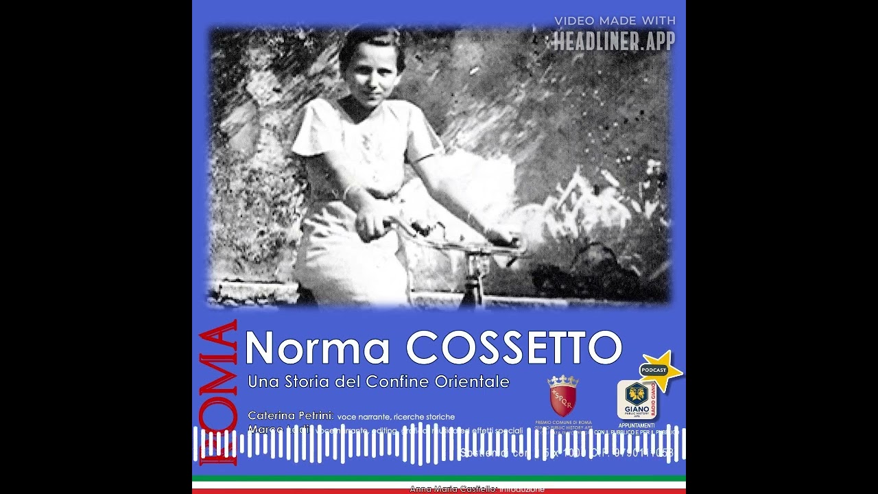 Norma COSSETTO. Una Storia del Confine Orientale