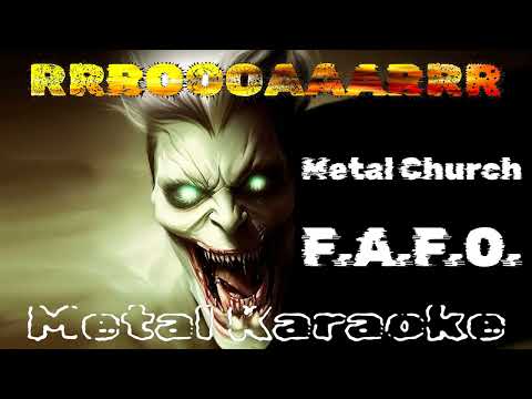 Metal Church – F A F O  {Karaoke version — Instrumental with lyrics}