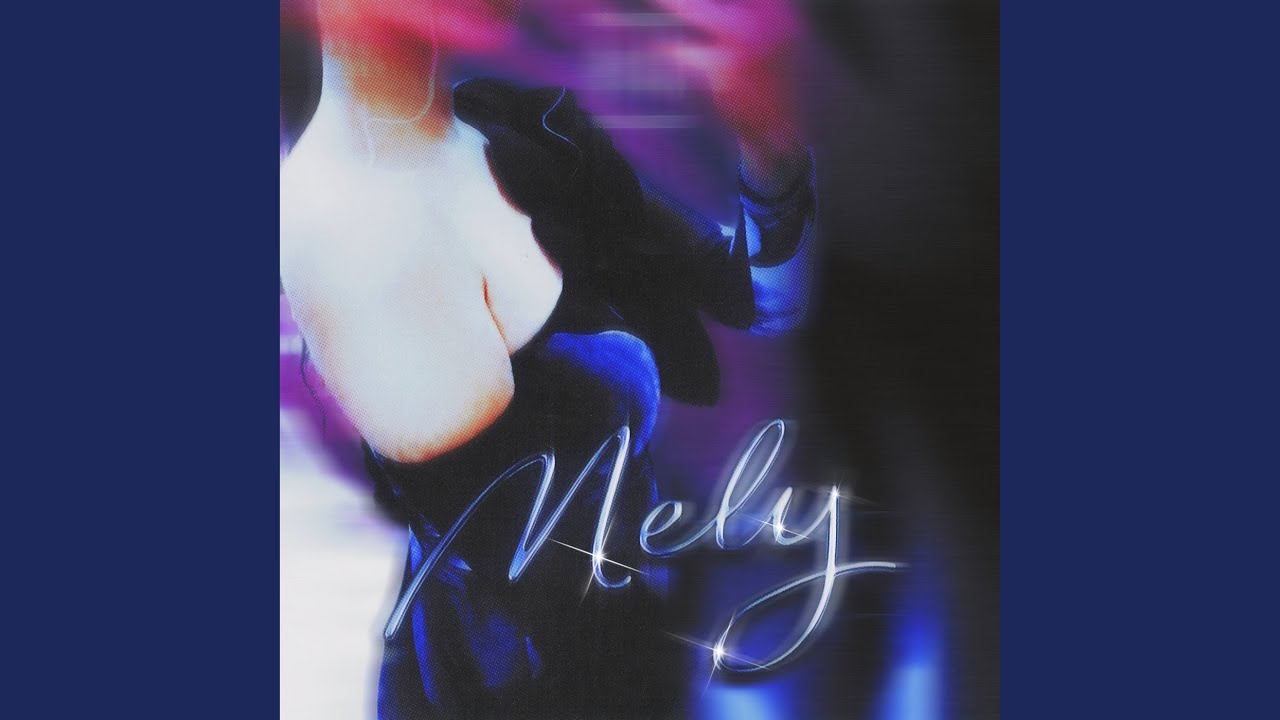 Watch Mely on YouTube Watch Mely on YouTube