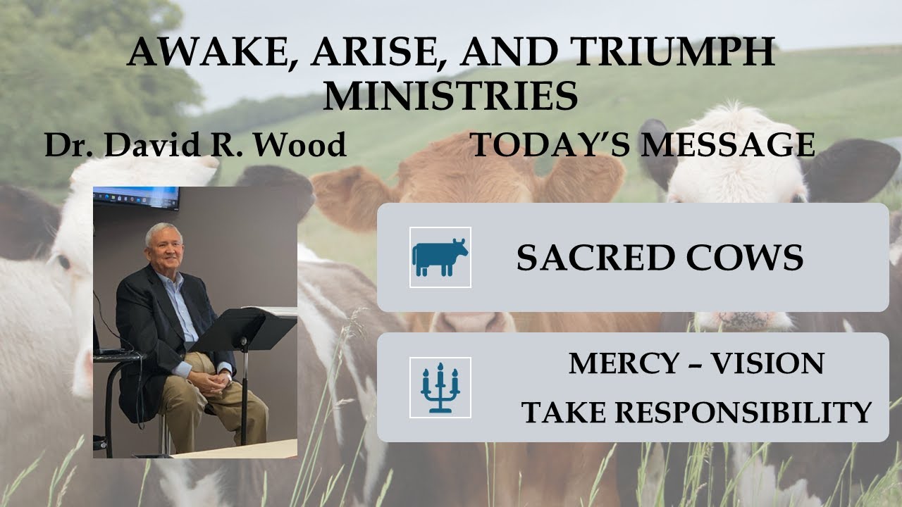 1 13 26  SACRED COWS - MERCY - VISION - RESPONSIBILITY - AUTHORITY