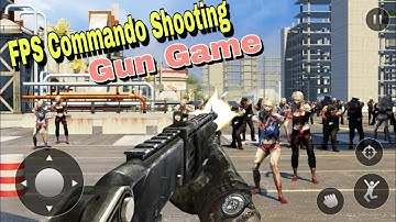 FPS Commando Shooting Gun Game - Gameplay Android - Part 1